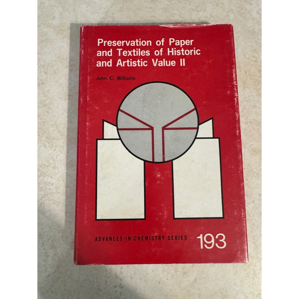 Preservation of Paper and Textiles of Historic and Artistic Value II 1981 Book